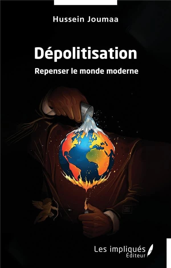 Dépolitisation : repenser le monde moderne