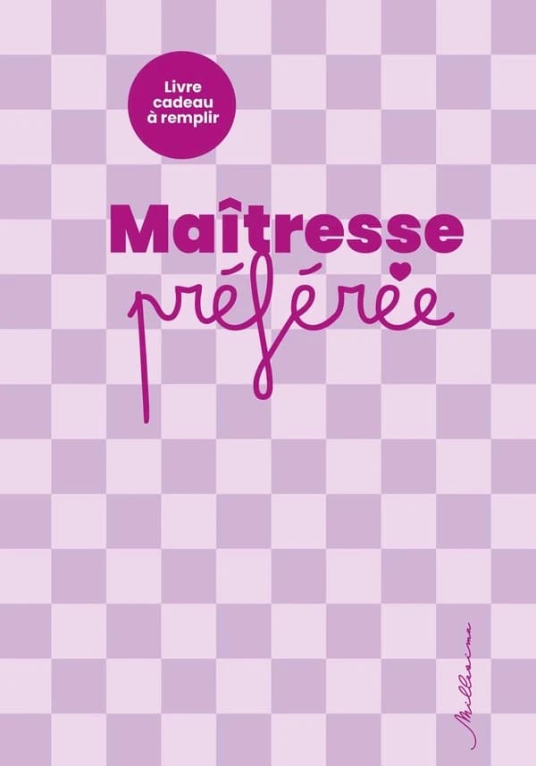Livre à remplir pour ma maîtresse préférée