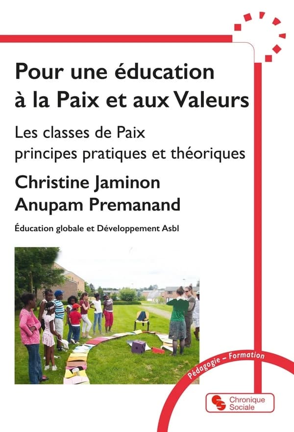 Pour une éducation à la paix et aux valeurs : les classes de paix, principes pratiques et théoriques