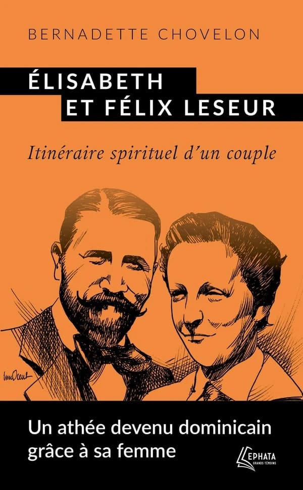 Élisabeth et Félix Leseur : parcours spirituel d'un couple
