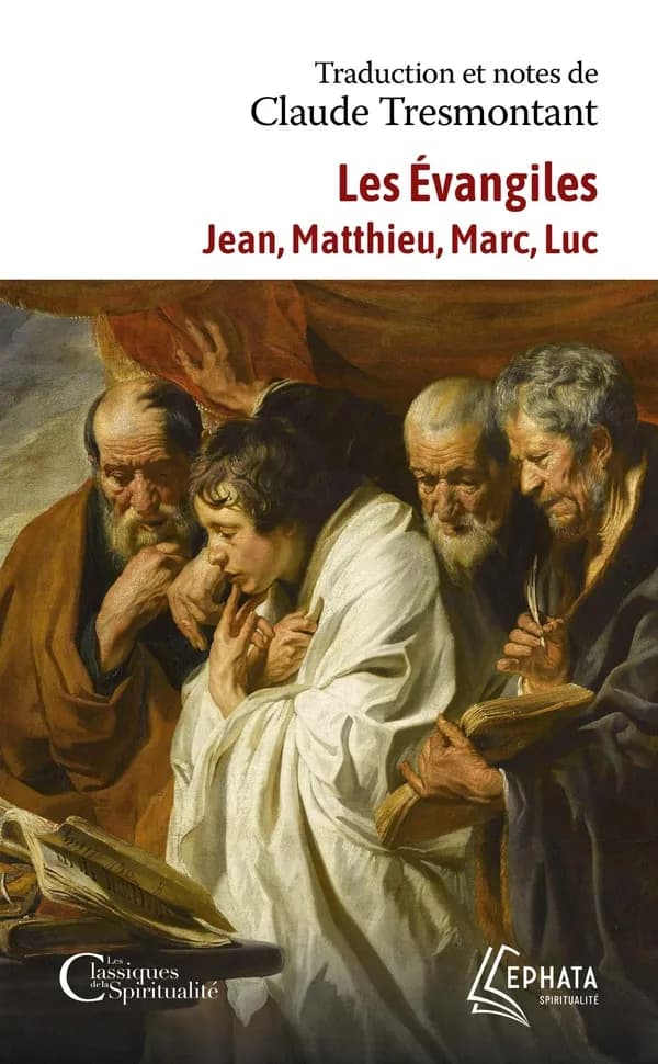 Les Évangiles : Jean, Matthieu, Marc, Luc