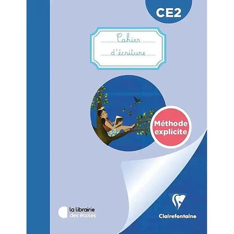 Mon cahier d'écriture CE2 Méthode explicite : Cahier