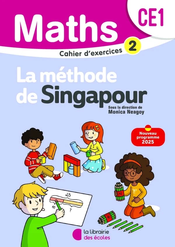 La méthode de Singapour : Mathématiques : CE1 ; Cahier d'exercices 2 (édition 2025)