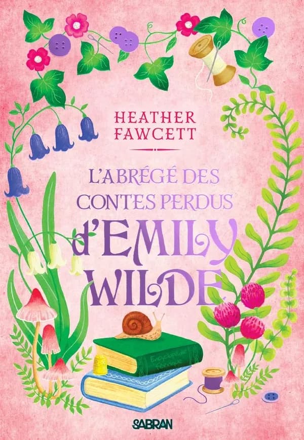 L'Abrégé des contes perdus d'Emily Wilde