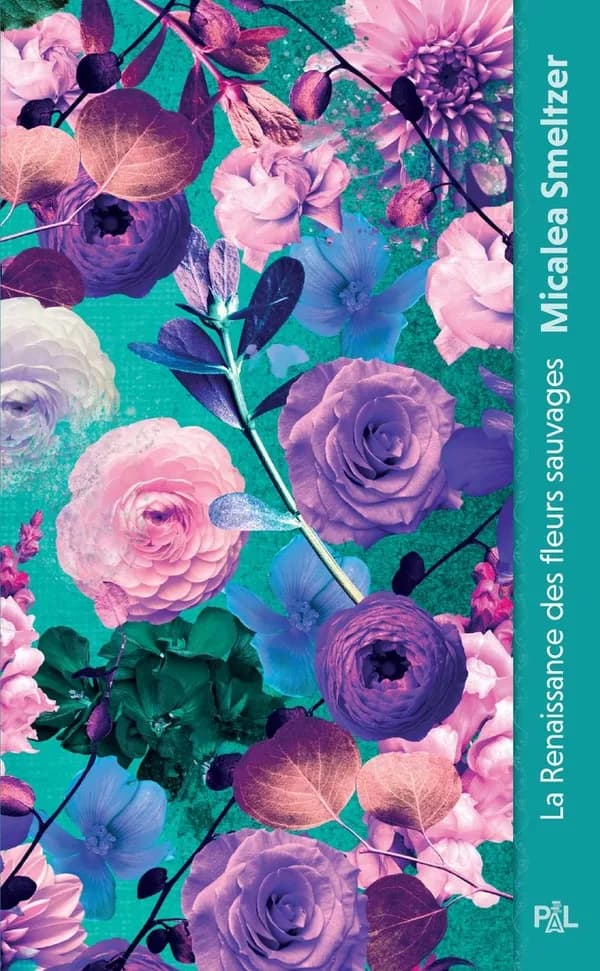 La renaissance des fleurs sauvages