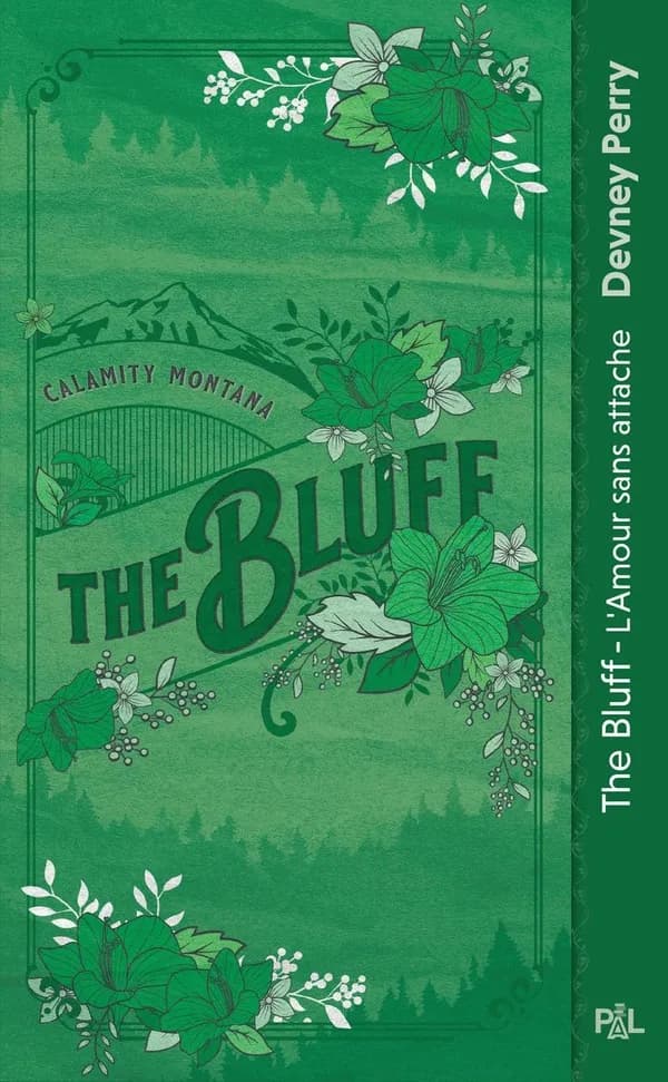 The bluff : l'amour sans attache