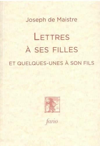 Lettres à ses filles et quelques unes à son fils