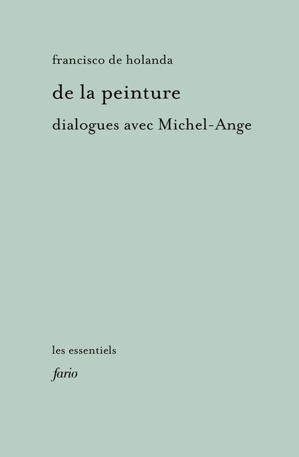 De la peinture : Dialogues avec Michel-Ange