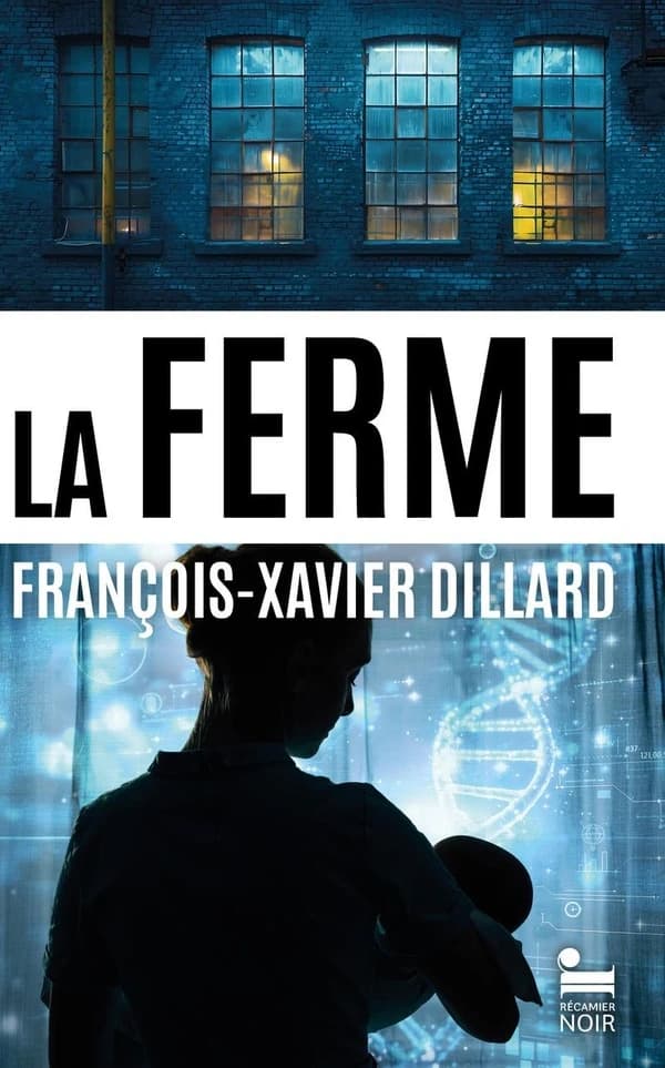 La Ferme : thriller