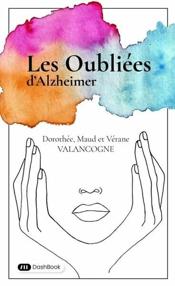 Les Oubliées d Alzheimer