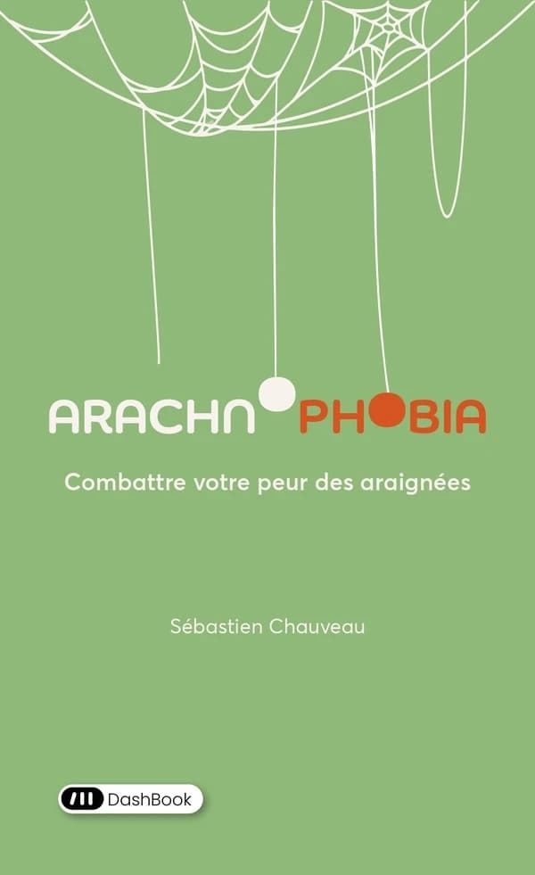 Arachnophobia : combattre votre peur des araignées