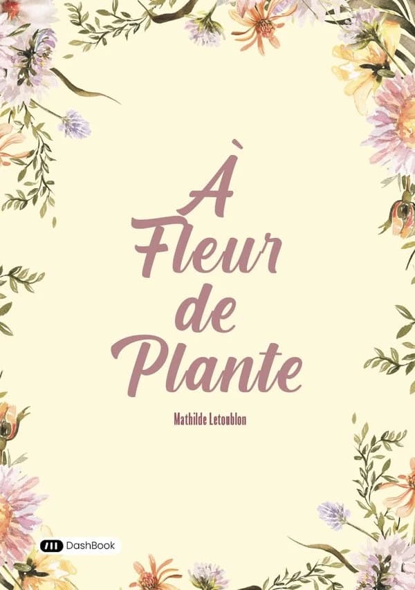 À fleur de plante