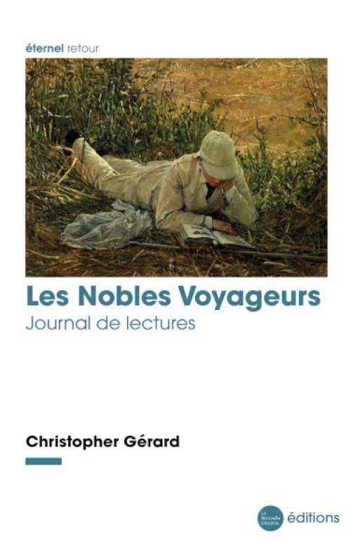 Les nobles voyageurs : journal de lectures
