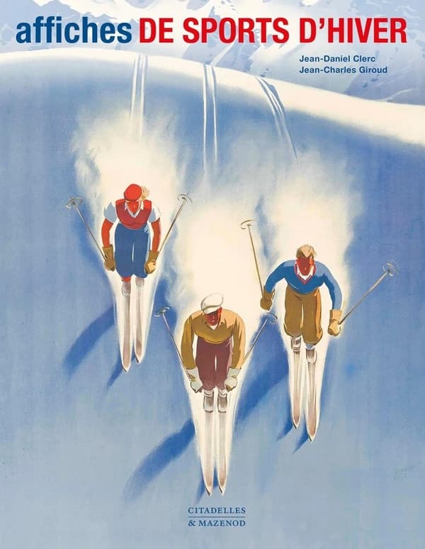 Affiches de sports d'hiver ([Nouvelle éd.]) Jean-Daniel Clerc, Jean-Charles Giroud