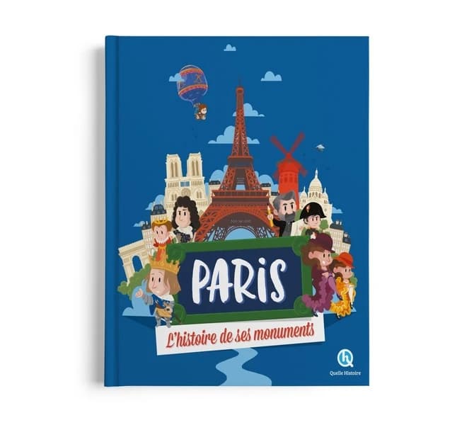 Paris : l'histoire de ses monuments