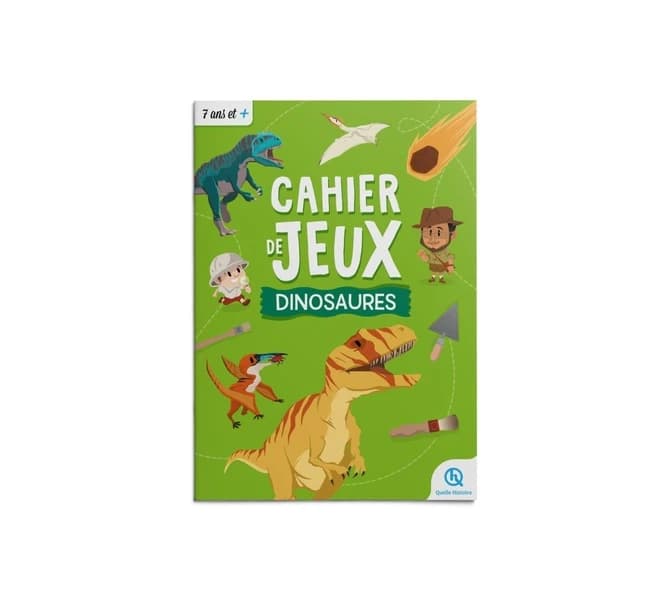 Cahier de jeux : Dinosaures : Apprendre l'histoire en s'amusant