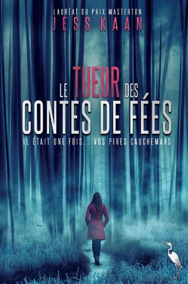 Le tueur des contes de fées (Nouvelle éd. revue et corrigée par l'auteur) Jess Kaan