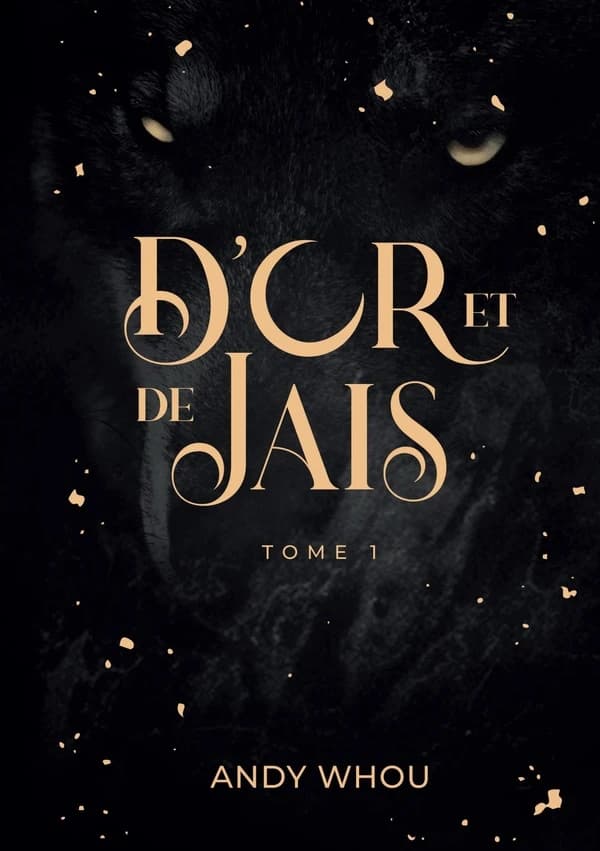 D'or et de jais. Tome 1
