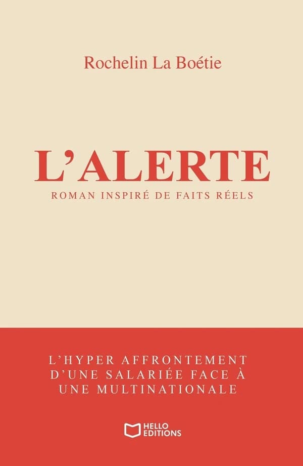 L'alerte : l'hyper affrontement d'une salariée face à une multinationale
