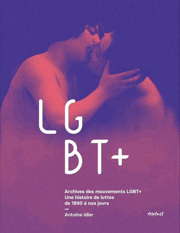 Archives des mouvements LGBT+, une histoire de luttes de 1890 à nos jours