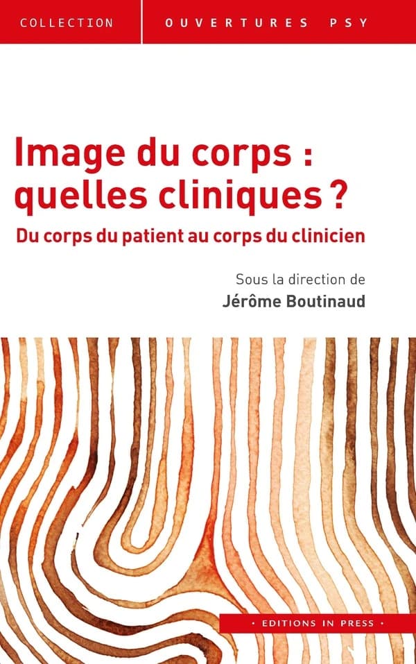Image du corps : quelles cliniques ? : du corps du patient au corps du clinicien