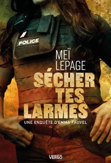 Sécher tes larmes : roman