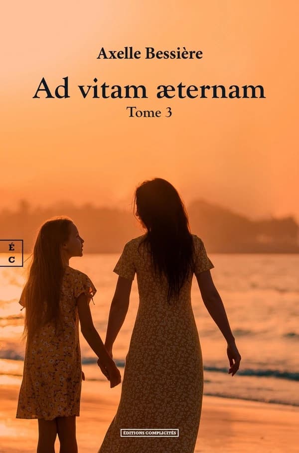 Ad vitam aeternam : Tome 3