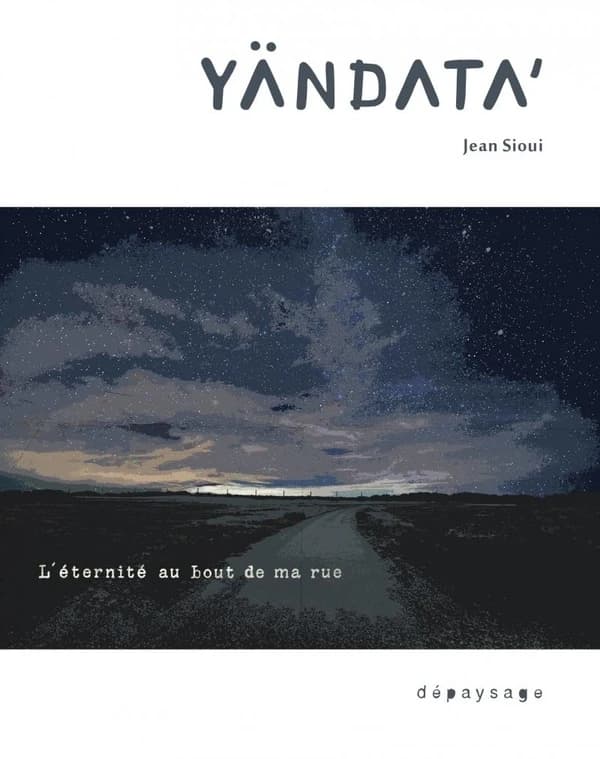 Yändata' : l'éternité au bout de ma rue