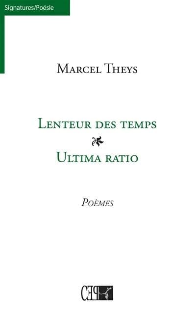 Lenyeur des temps ; ultima ratio