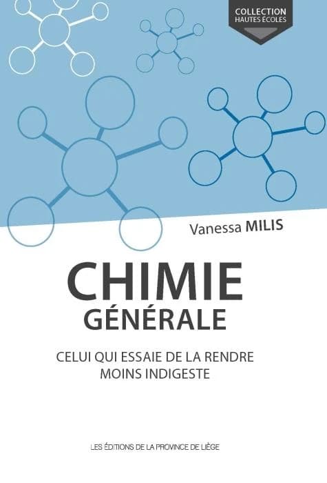 Chimie générale ; celui qui essaie de la rendre moins indigeste