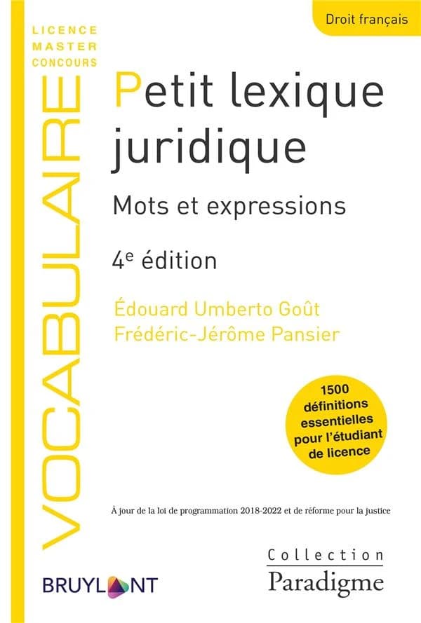 Petit lexique juridique : mots et expressions (4e éd.) Édouard Umberto Goût, Frédéric-Jérôme Pansier
