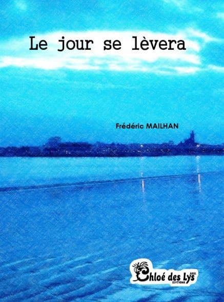 Le jour se lèvera