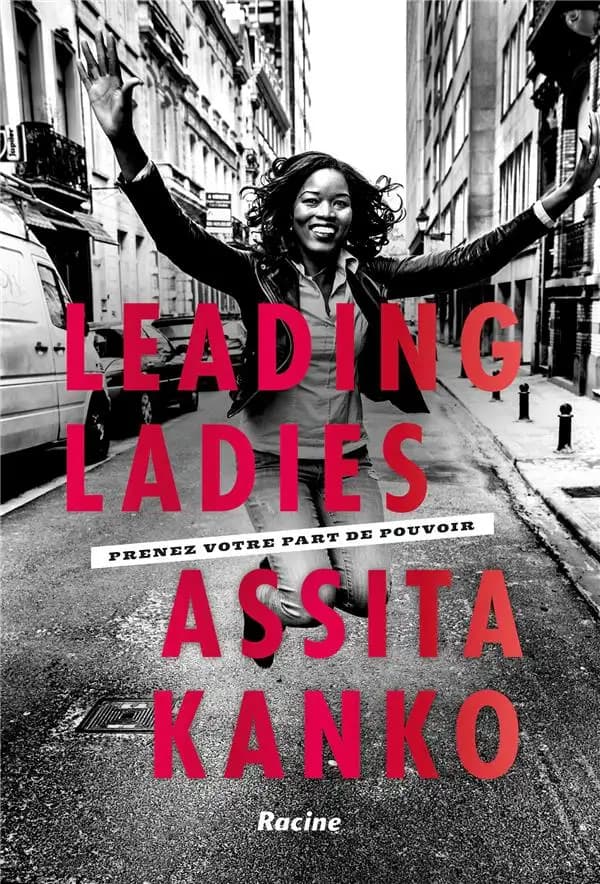 Leading ladies ; prendre votre part de pouvoir