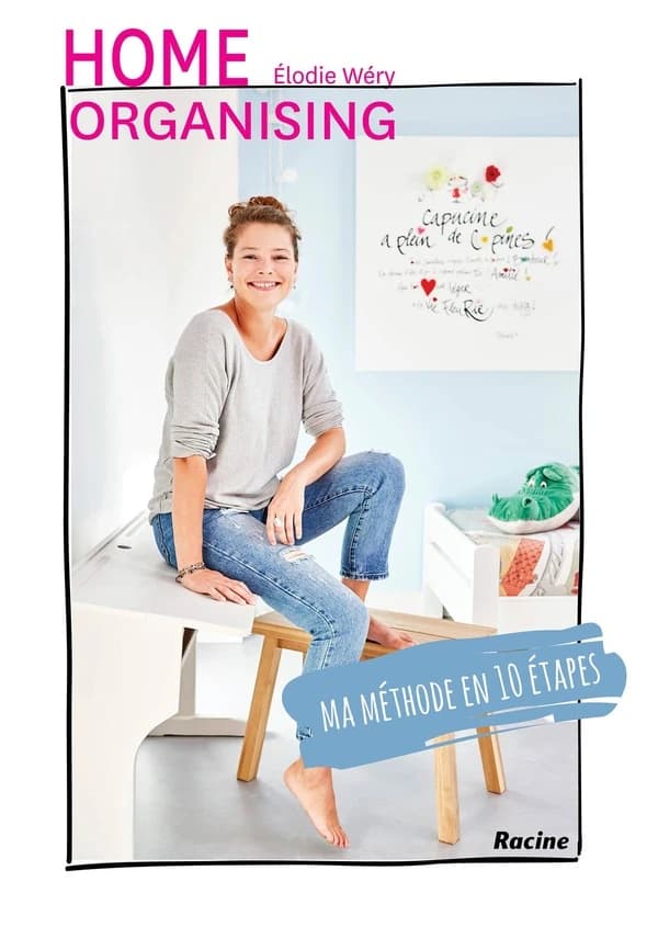 Home organising ; ma méthode en 10 étapes