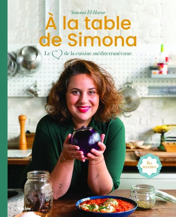 à la table de Simona ; le coeur de la cuisine méditerranéenne