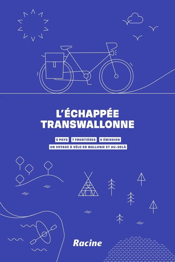 L'échappée transwallonne : 430 km de balades à vélo ; 5 frontières