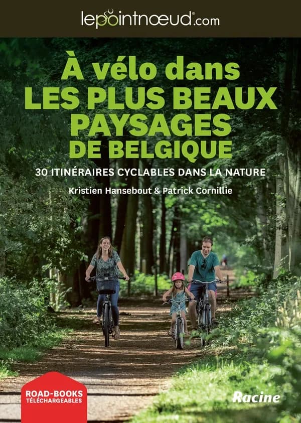À vélo dans des plus beaux paysages de Belgique : 30 itinéraires cyclables dans la nature