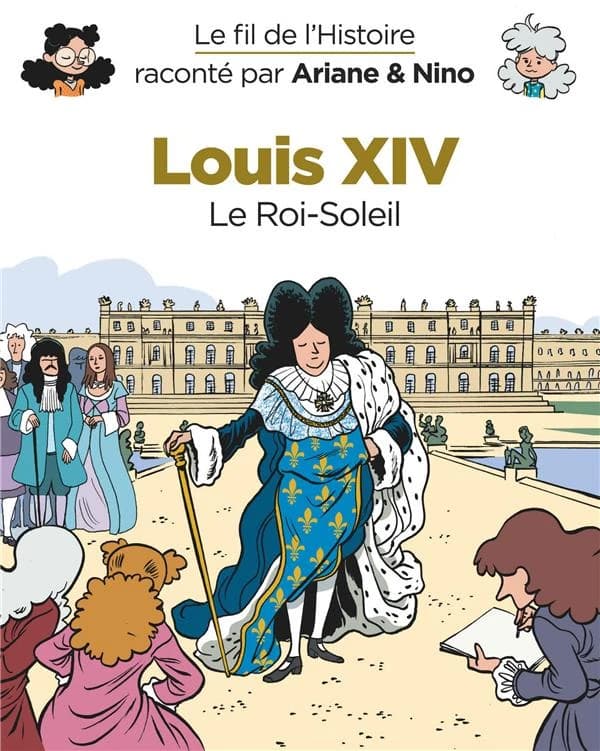 Louis XIV : le Roi-Soleil