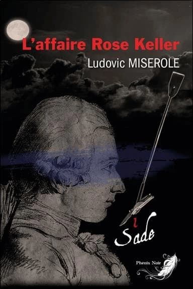 Les crimes du arquis de Sade Tome 1