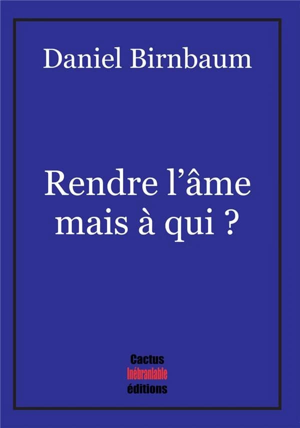 Rendre l'âme mais à qui ?