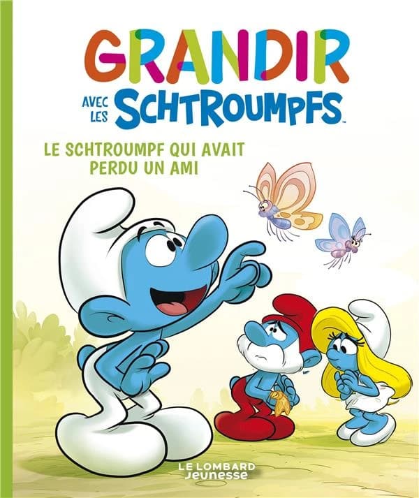 Grandir avec les Schtroumpfs Tome 9 : Le Schtroumpf qui avait perdu un ami