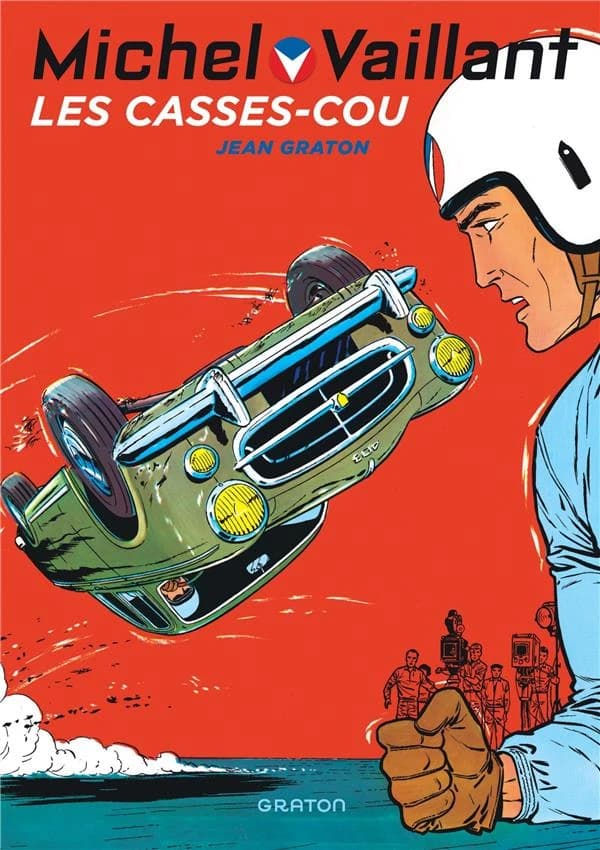 Michel Vaillant Tome 7 : les casse-cou