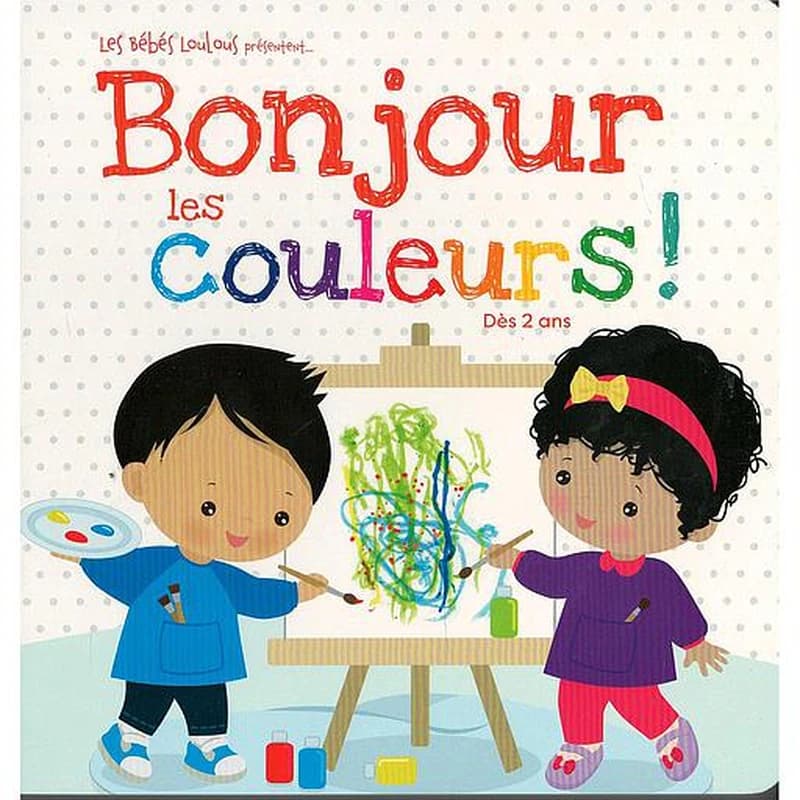 Bonjour les couleurs!