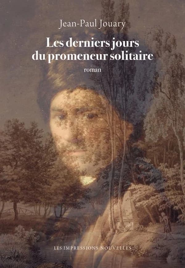 Les derniers jours du promeneur solitaire : roman