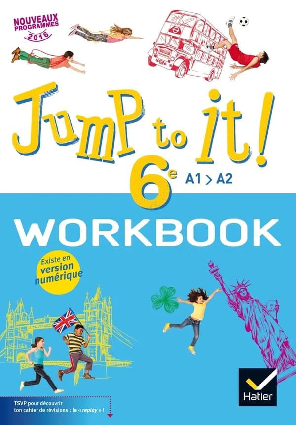 Jump to it ! : anglais ; 6e ; workbook (édition 2017)