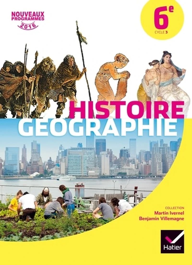 Histoire-géographie, 6e : [nouveaux programmes 2016]