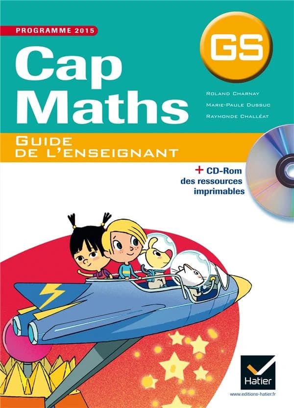 Cap Maths : GS ; Guide de l'enseignant