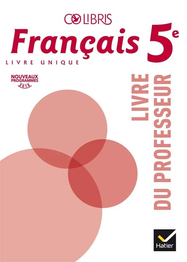 Colibris ; français ; 5e ; livre du professeur (édition 2016)