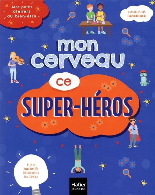 Mon cerveau ce super-héros