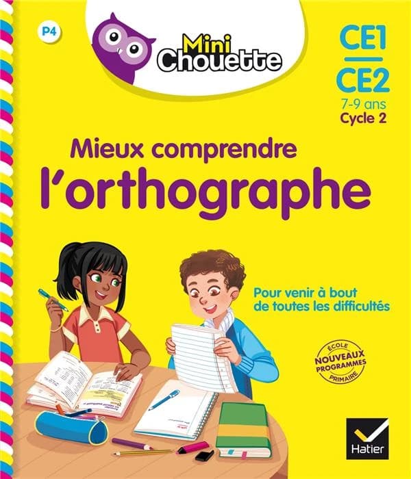 Mieux comprendre l'orthographe CE1-CE2